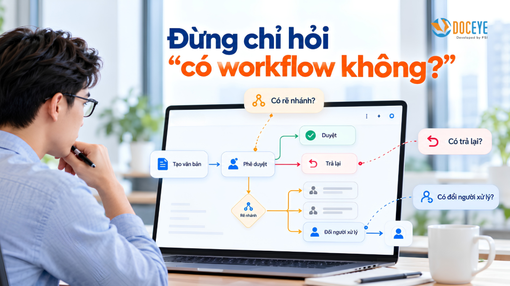 Không chỉ là workflow